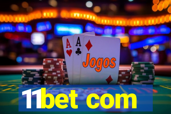 11bet com